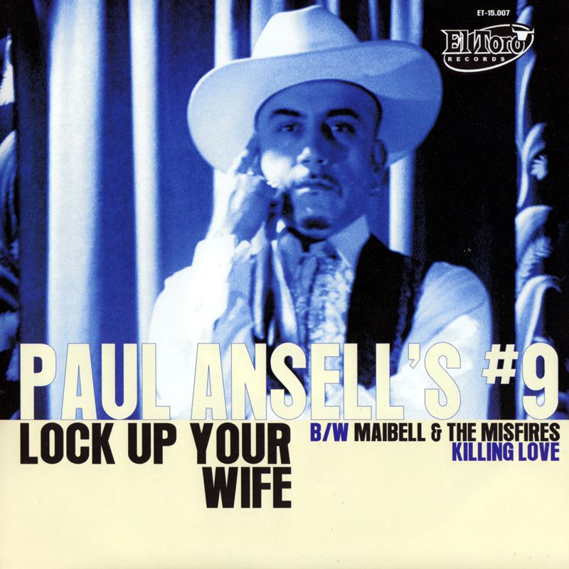 Paul Ansells #9/Maibell And The Misfires - Lock Up Your Wife/Killing Love- 7´