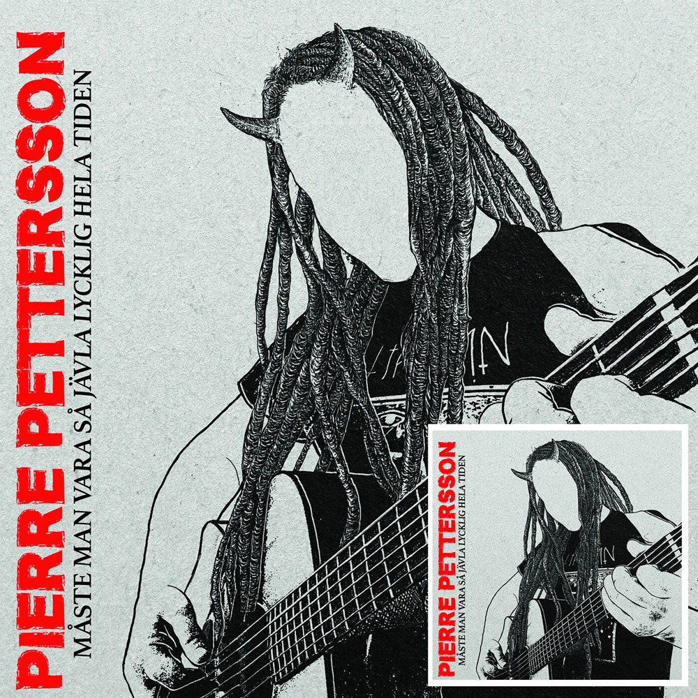 Pierre Pettersson - Måste man vara så jävla lycklig hela tiden (Incl CD) - LP