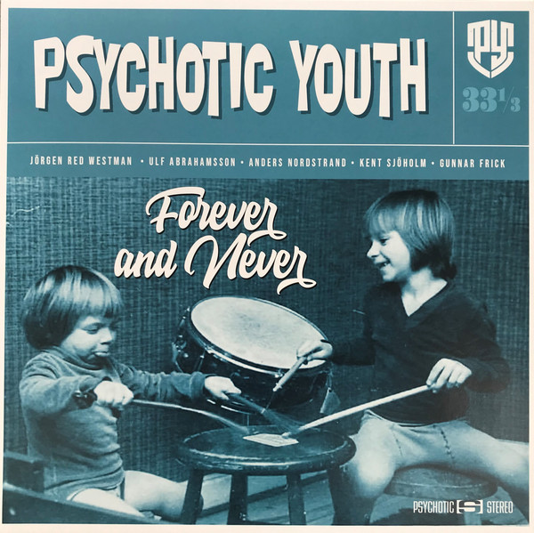Psychotic Youth - Forever And Never (Blue Vinyl) - LP