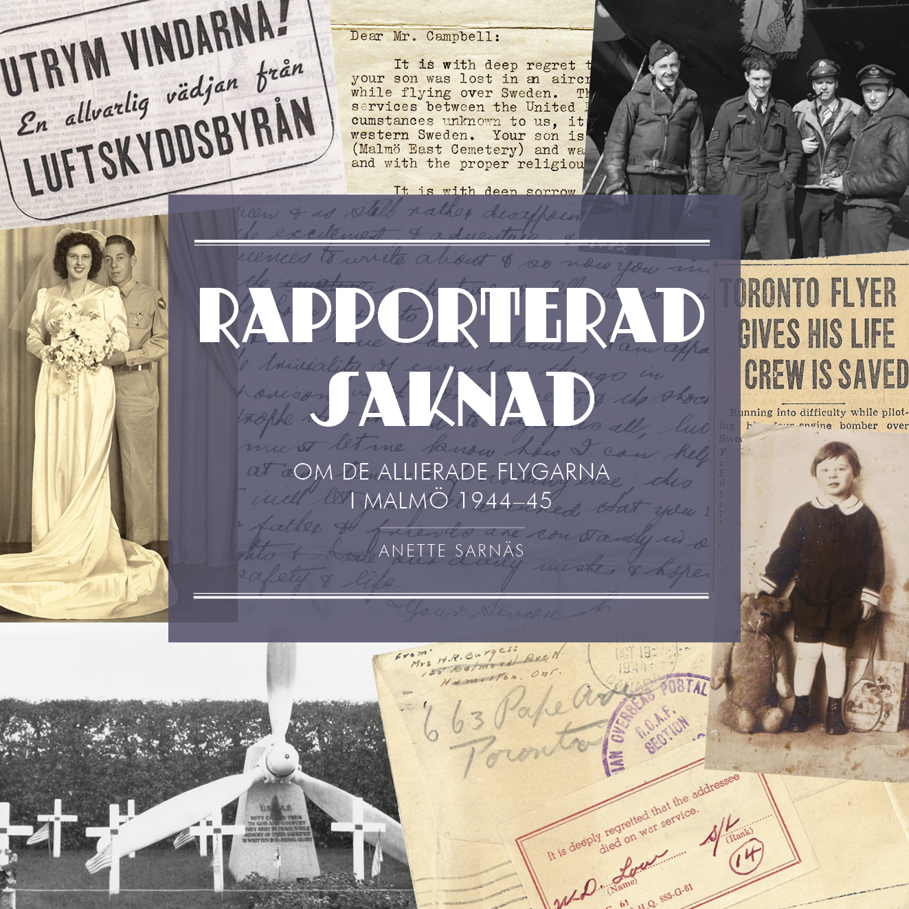 Rapporterad Saknad - Om de allierade flygarna i Malmö 1944-1945