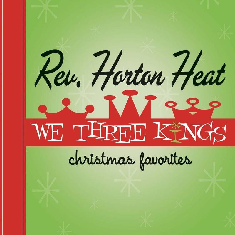 Rev. Horton Heat - We three kings christmas favourites (RSD Black Friday)(Red) -