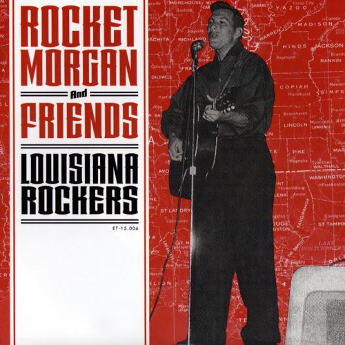 Rocket Morgan And Friends - Louisiana Rockers - 7