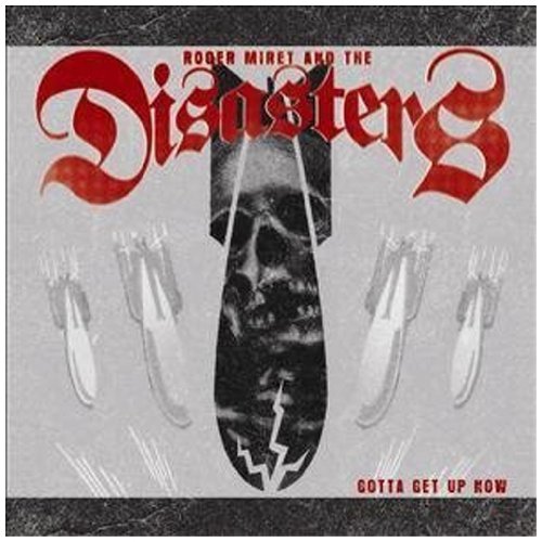 Roger Miret & The Disasters - Gotta Get Up Now - CD