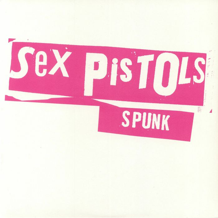 Sex Pistols - Spunk - LP