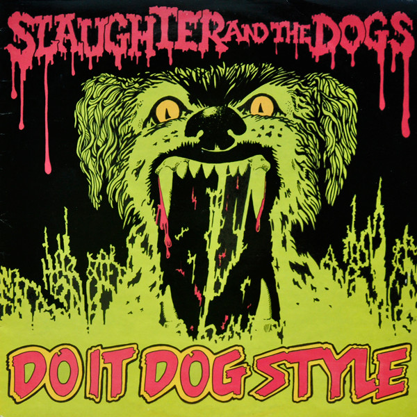 Slaughter-And-The-Dogs---Do-It-Dog-Style