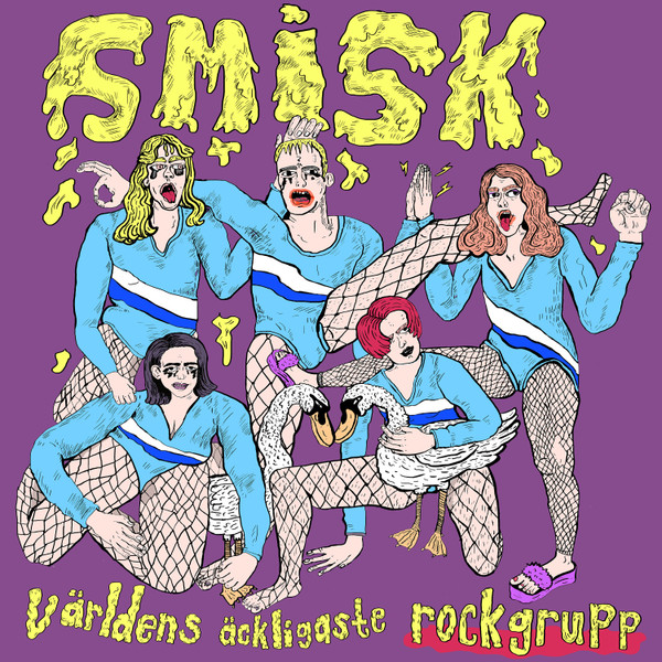 Smisk - Världens Äckligaste Rockgrupp - 12´