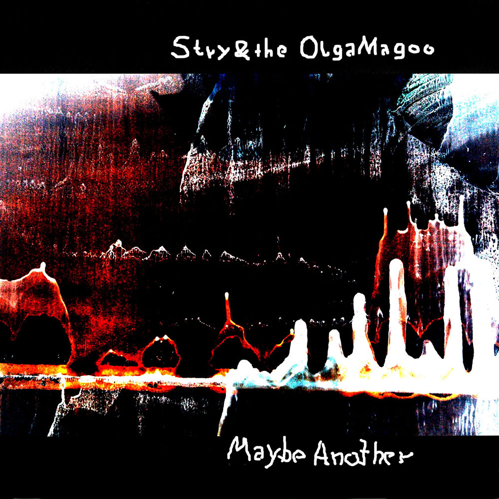 Stry & The Olga Magoo - Maybe Another - LP