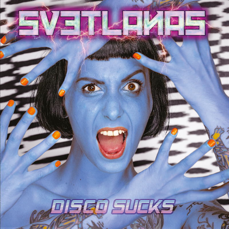 Svetlanas - Disco Sucks (Babyblue Vinyl) - LP