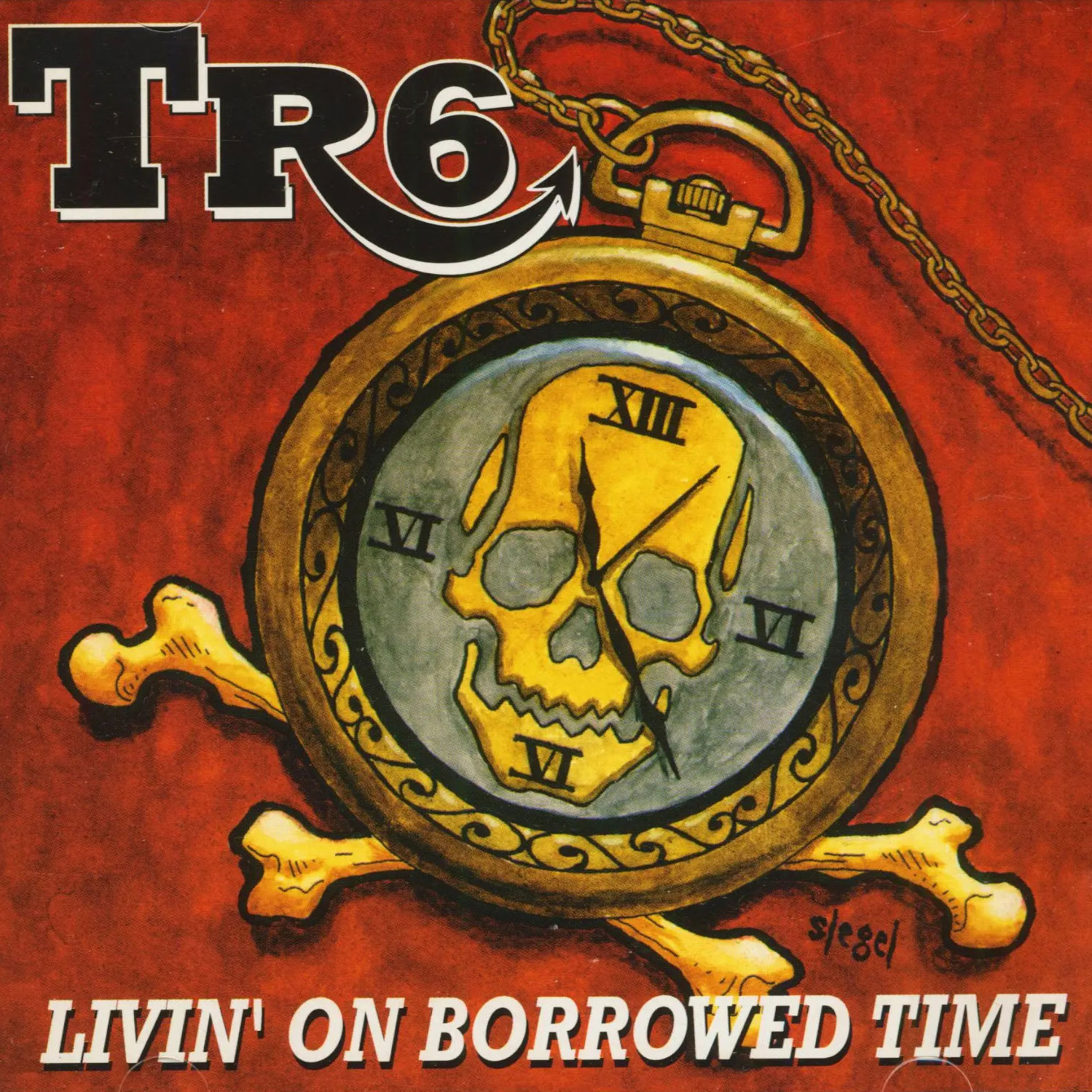 TR6 - Livin on Borrowed Time - CD