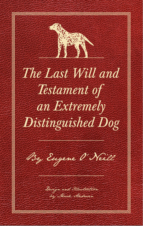 The Last Will and Testament of an Extremely Distinguished Dog