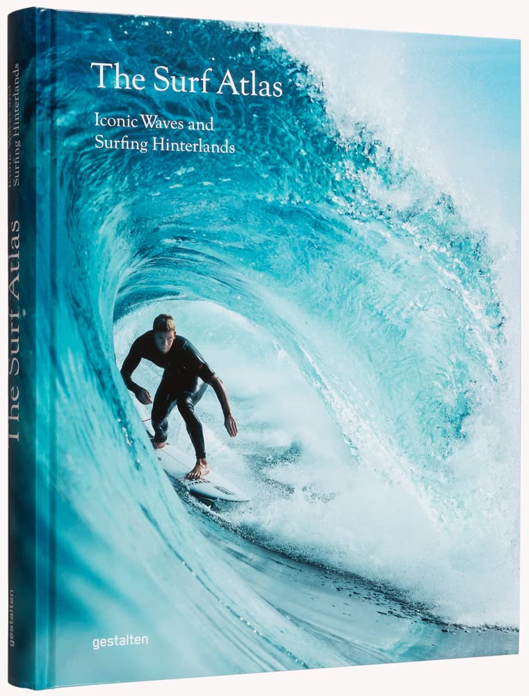 The Surf Atlas - Iconic Waves and Surfing Hinterlands