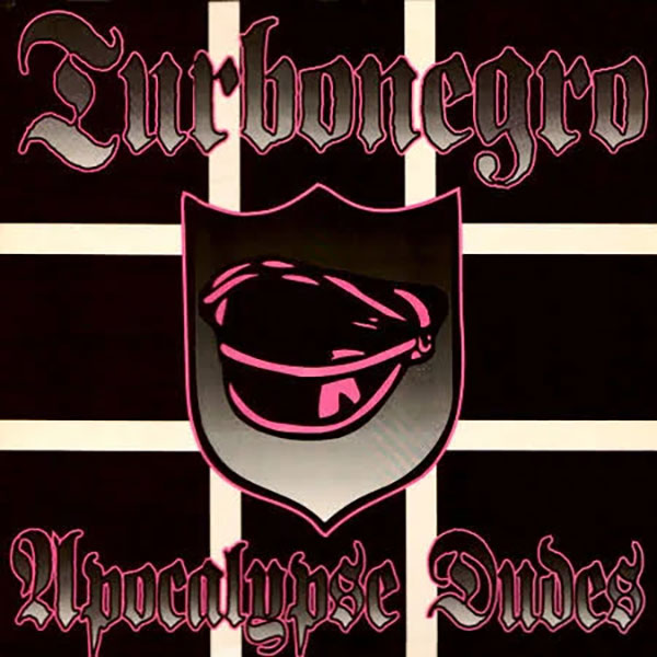 Turbonegro - Apocalypse Dudes (Black Vinyl) - LP
