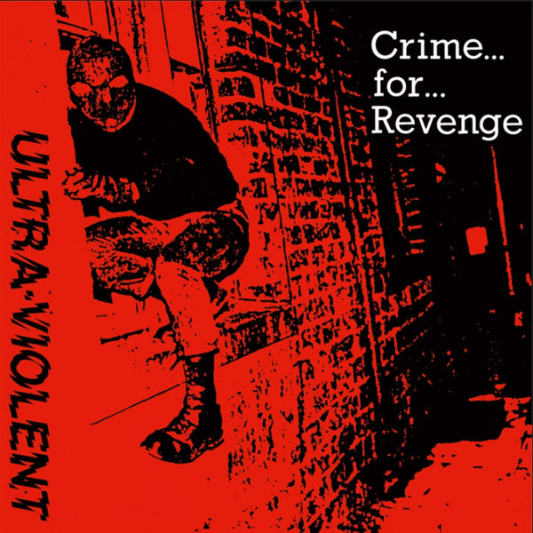 Ultra Violent - Crime... For... Revenge - 7´