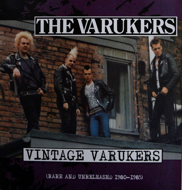 Varukers, The - Vintage Varukers (Rare And Unreleased 1980-1985) - CD