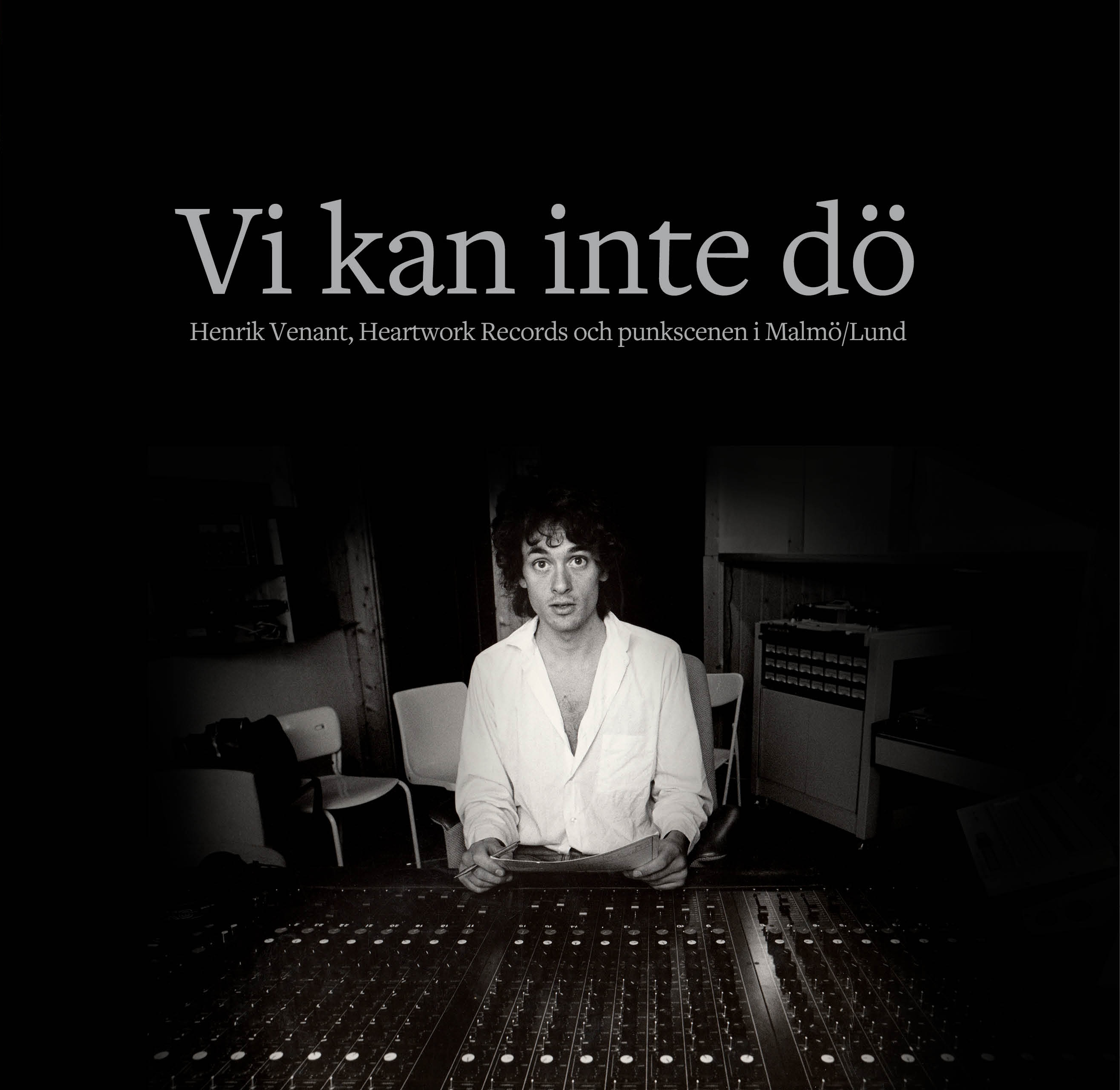 Vi-kan-inte-do-Henrik-Venant-Heartwork-Records-och-punkscenen