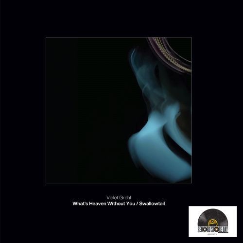 Violet Grohl - What´s Heaven Without You / Swallowtail (RSD2026) - 7´