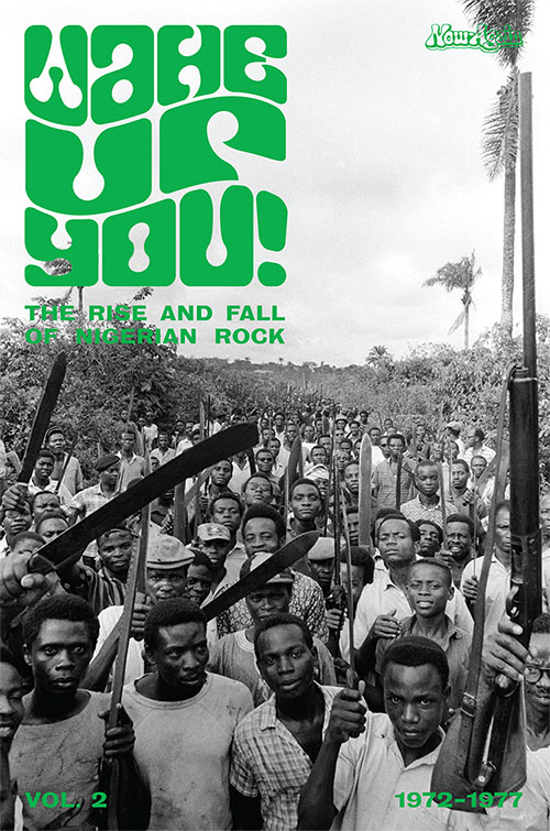 Wake-Up-You!-Vol.-2-The-Rise-and-Fall-of-Nigerian-Rock-1972-1977