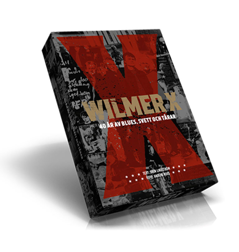 Wilmer X - 40 år av Blues, svett och tårar (Ltd Box)