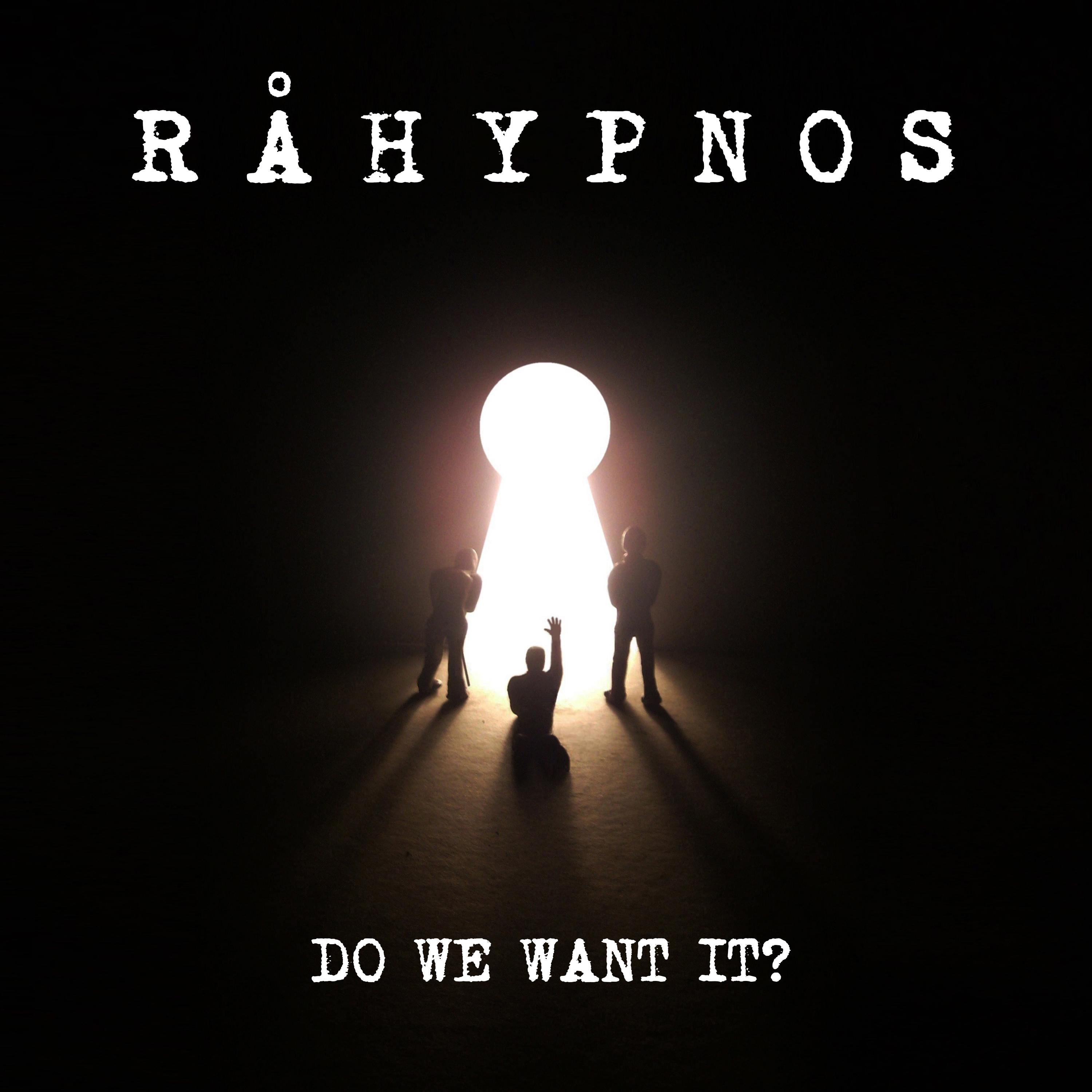 Råhypnos - Do We Want It? - CD