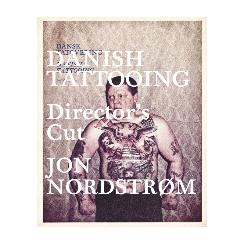 Dansk Tatovering - Danish tattooing Director´s cut