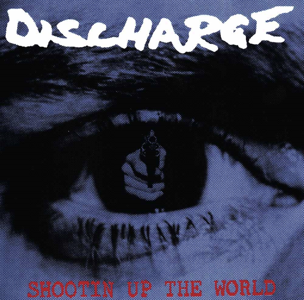 Discharge - Shootin Up The World - LP