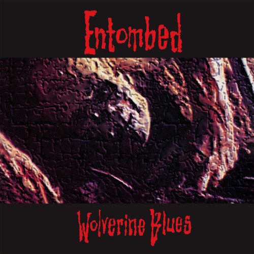Entombed - Wolverine Blues (Fdr Mastering) - LP