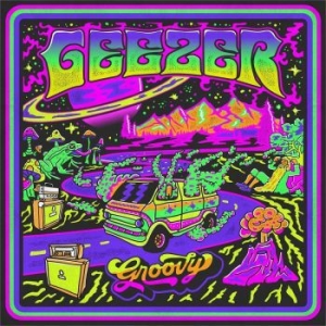 Geezer - Groovy (Green Vinyl) - LP