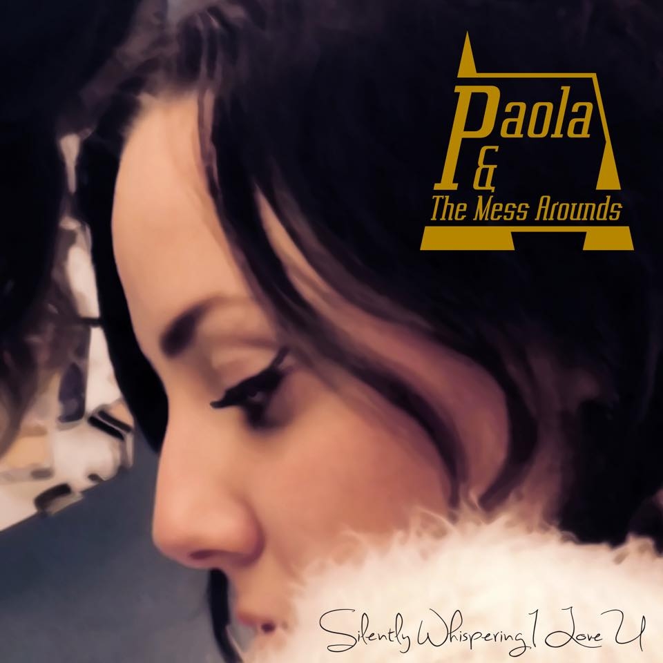 Paola & The Mess Arounds - Silent Whispering I Love You - LP