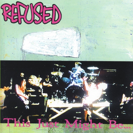 Refused - This Just Might Be... ...The Truth - LP