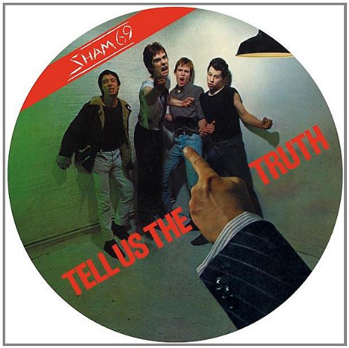 Sham 69 - Tell Us the Truth (Picture Disc) - LP