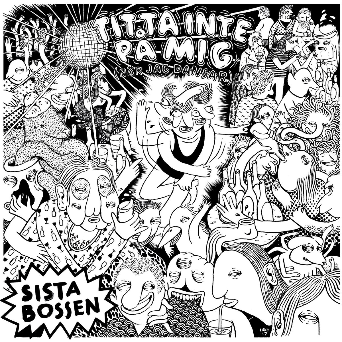 Sista Bossen - Titta Inte På Mig (När Jag Dansar) LP