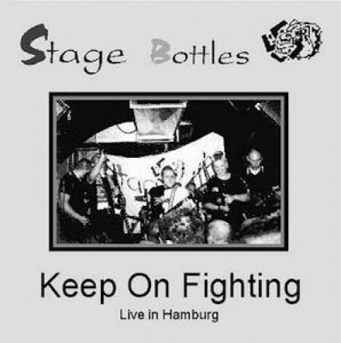 Stage Bottles - Keep On Fighting - Live In Hamburg - LP
