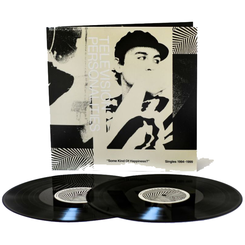 Television Personalities - Some Kind Of Happiness? Singles 1994-1999 - 2 x LP