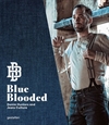 Blue Blooded - Denim Hunters and Jeans Culture