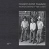 Cowboys Dont Do Lunch: The Photographs of Herb Cohen