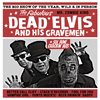 Dead-Elvis-And-His-Gravemen---Six-Bone-Crackin'Hits-1