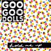 Goo Goo Dolls - Hold Me Up (Clear Splatter Vinyl)(RSD2026) - LP