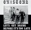 Existenz - Let´s Get Drunk + Meltdown Corona Pack - LP