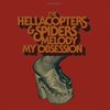 Hellacopters / Spiders - Melody / My Obsession (Transparent red vinyl) - 7´