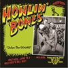 Howlin-Bones---Juice-The-Goose---LP
