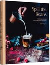 Spill The Beans - Global coffee culture and recipes